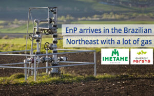 EnP arrives in the Brazilian Northeast with a lot of gas